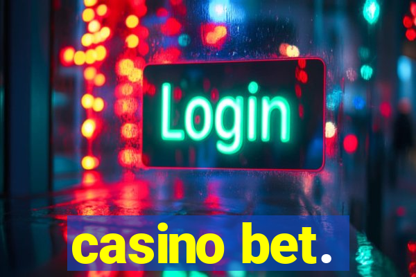 casino bet.
